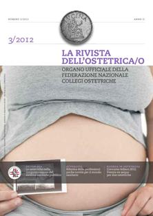 Lucina. La rivista dell'ostetrica/o 2012-03 - Novembre 2012 | ISSN 1590-6353 | TRUE PDF | Bimestrale | Professionisti | Medicina | Ostetricia
Arte e scienza dell'ostetricia.
Organo Federazione Nazionale dei collegi delle Ostetriche.