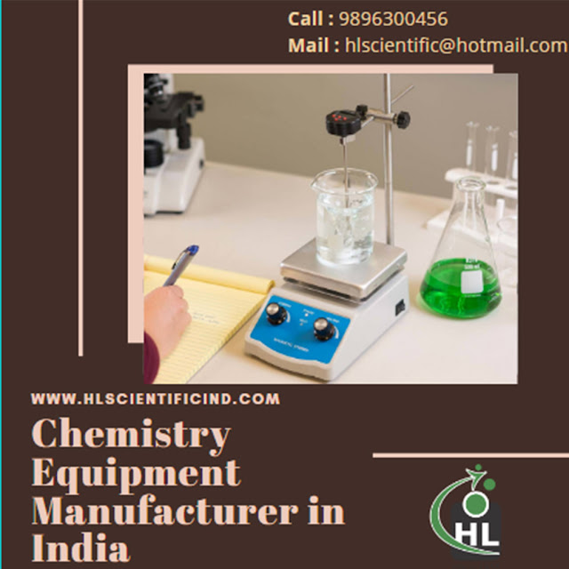 Chemistry equipment manufacturer in india- hlscientificind