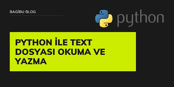 Python Text Dosyası Okuma ve Yazma