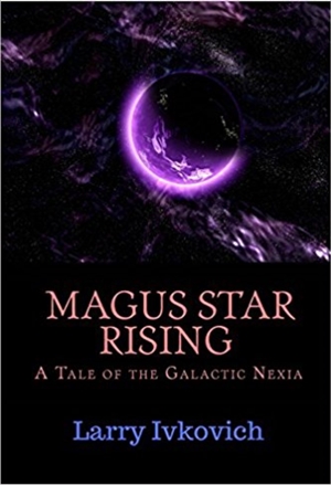 Magus Star Rising (Larry Ivkovich)