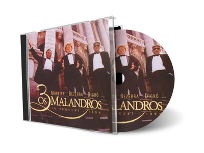 Moreira da Silva, Bezerra da Silva e Dicró – Os 3 Malandros In Concert