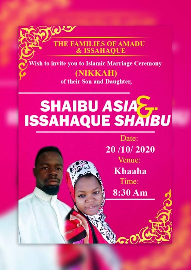 Issahaque Shahibu And Shaibu Asia wish to invite you to there Islamic marriage ceremony (NIKKAH)