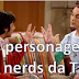 Os personagens mais nerds da TV