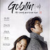 GMA HEART OF ASIA BRINGS MAGIC & ROMANCE WITH HIT K-DRAMA 'GOBLIN: THE LONELY & GREAT GOD' WITH GONG YOO