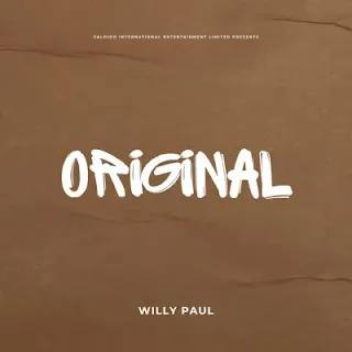 Willy Paul - Original (Afro Pop)