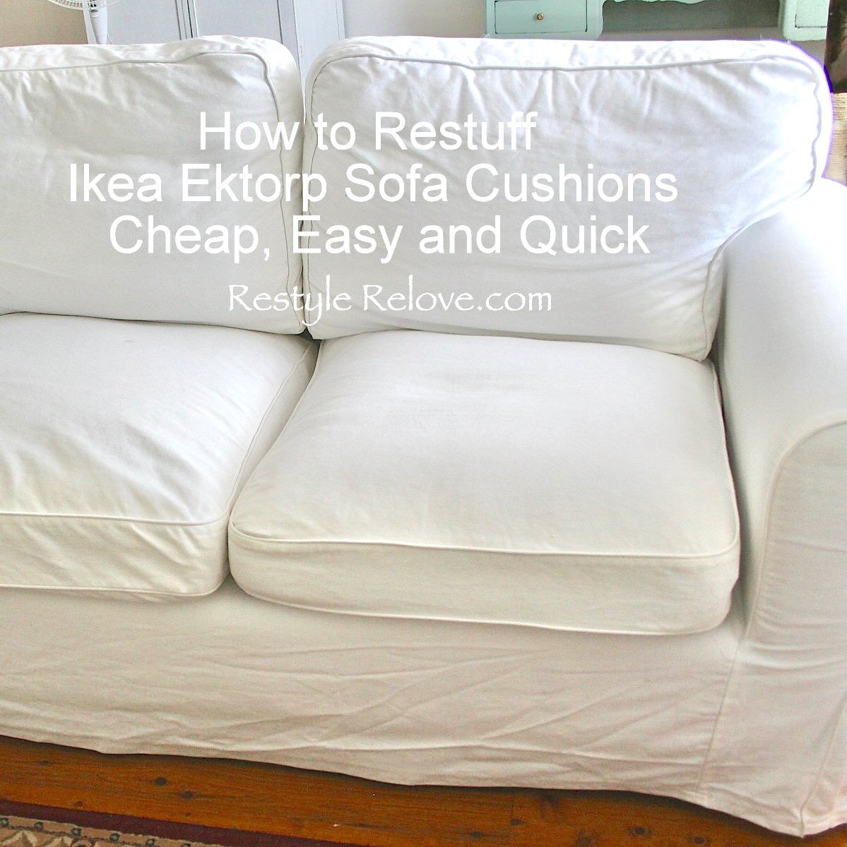 HOW TO RESTUFF IKEA EKTORP SOFA CUSHIONS CHEAP, EASY AND QUICK