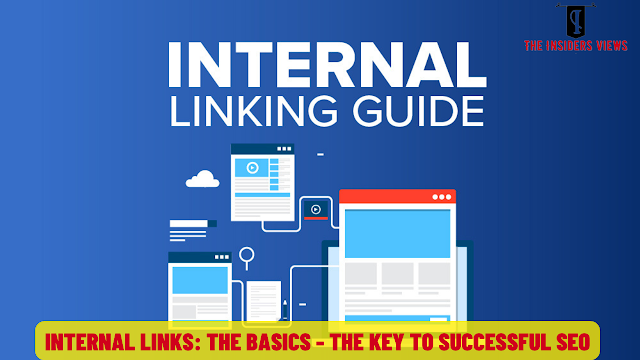 Internal Links: The Basics - The Key to Successful SEO