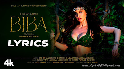 BIBA Song Lyrics | Sachet Tandon, Danish | Giorgia Andriani, Vaarun Bhagat  | Lijo George - DJ Chetas