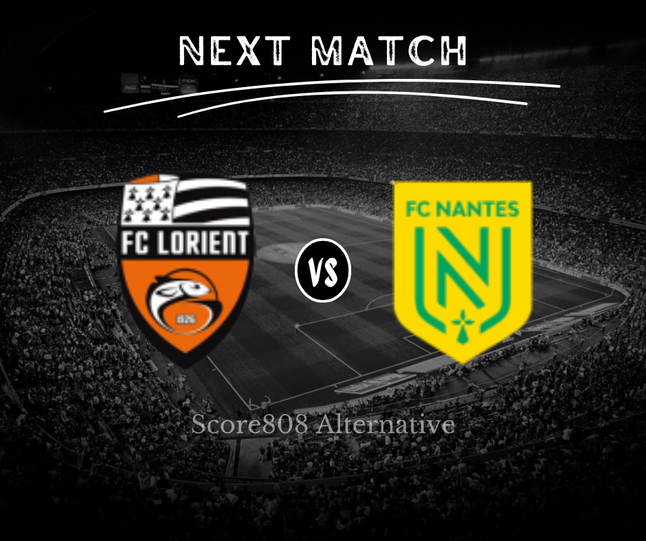 Link Score808 Lorient vs Nantes Siaran Langsung