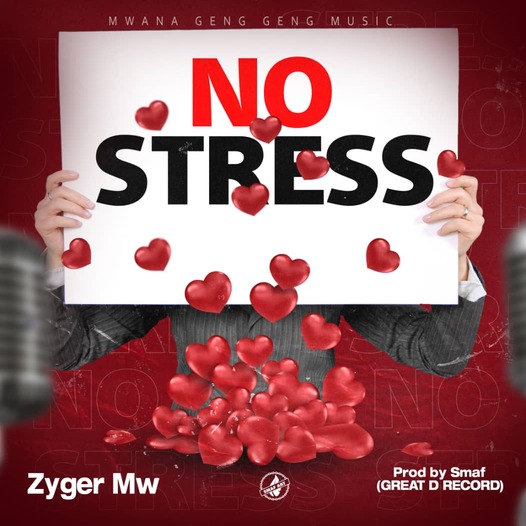 Zyger Mw_No Stress ||Prod by Smaf (Great D Record)