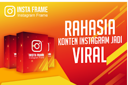 Insta Frame Rahasia Konten Instagram Jadi viral