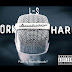 L-S- Work Hard(Trap)[Download]2018
