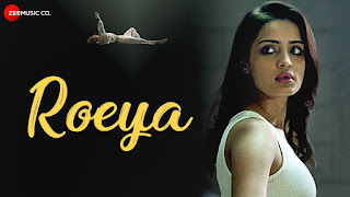 Roeya Lyrics  Dhruva Feat. Aarushi Sharma & Chang Saud