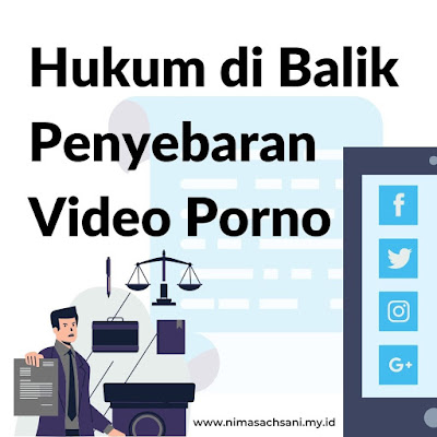 hukum di balik penyebaran video porno