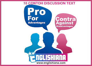  ContohDiscussion Text dalam Bahasa Inggris dan Terjemahannya 10 Contoh Discussion Text dalam Bahasa Inggris dan Terjemahannya (Beserta Generic Structurenya)