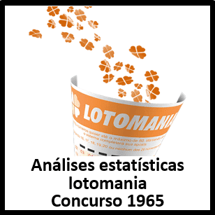 Estatísticas lotomania 1965 análises das dezenas