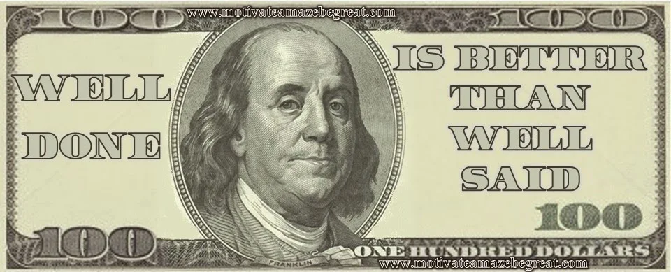 Benjamin Franklin, 100 dollars, bill, inspirational, quotes, mind blowing, life, lessons