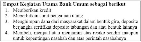 Sebutkan Empat Kegiatan Utama Bank Umum?