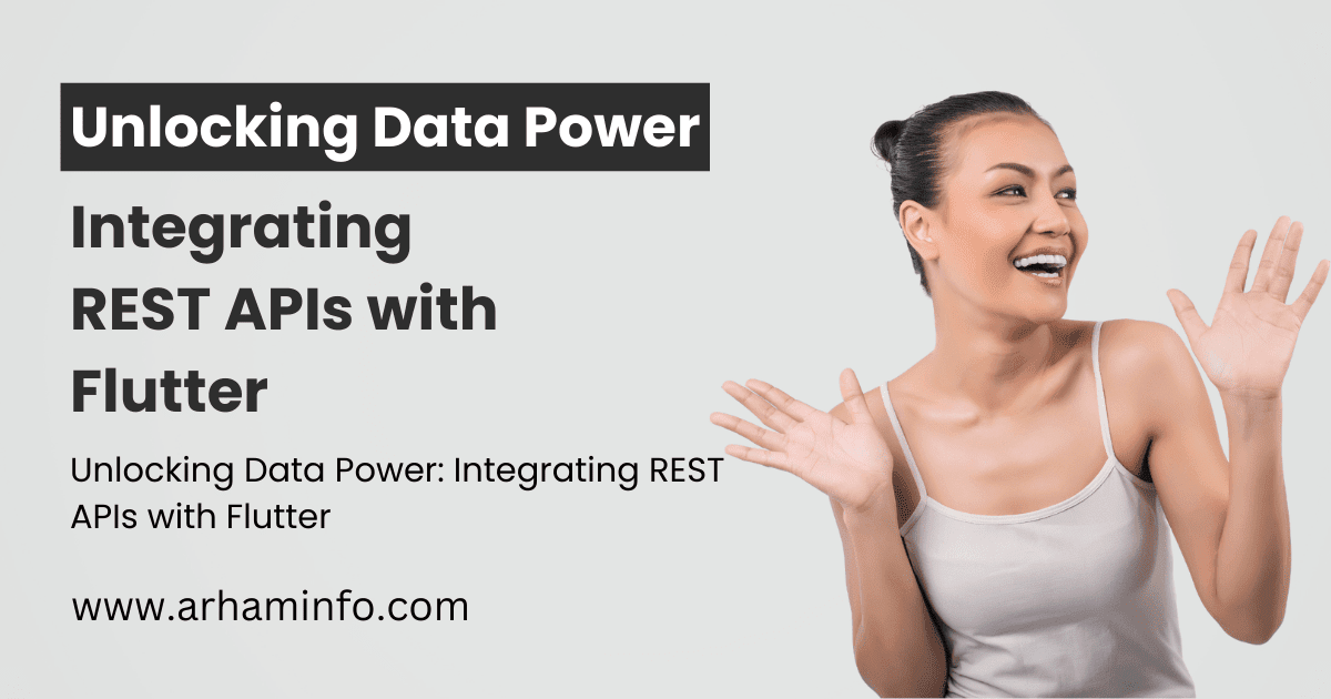 Unlocking Data Power Integrating REST APIs with Flutter