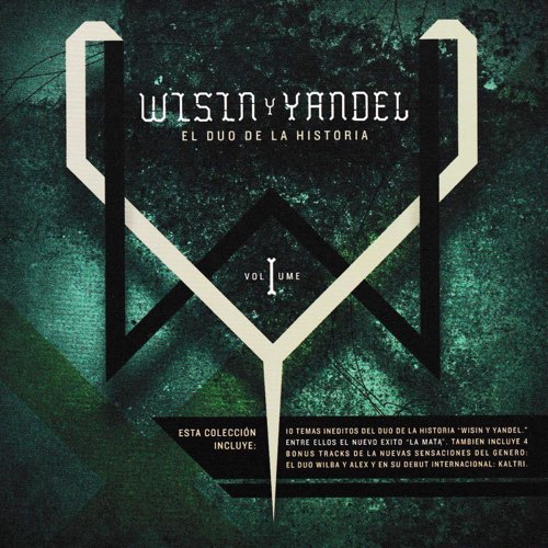 Wisin & Yandel – El Duo de la Historia, Vol. 1 [iTunes Plus AAC M4A]