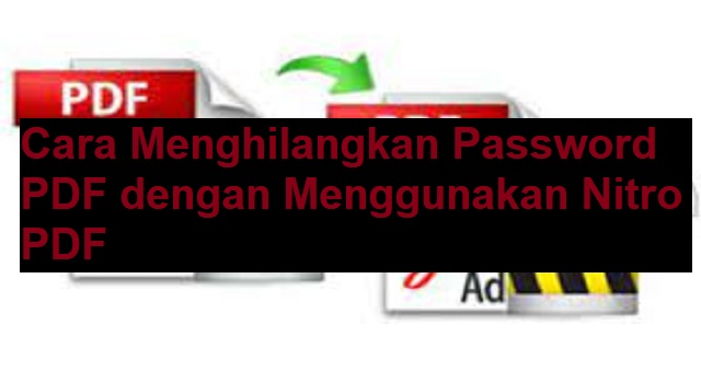 Cara Menghilangkan Password PDF