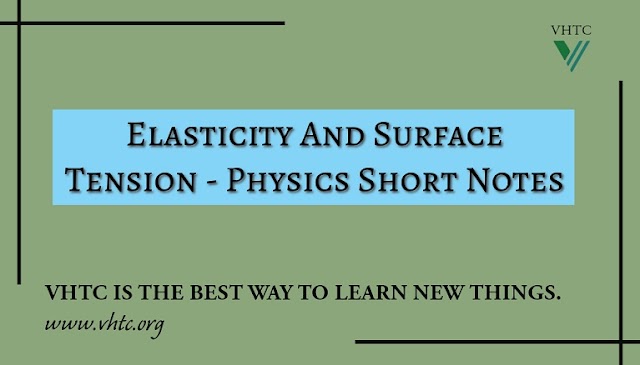 Elasticity and Surface Tension - Physics Short Notes 📚