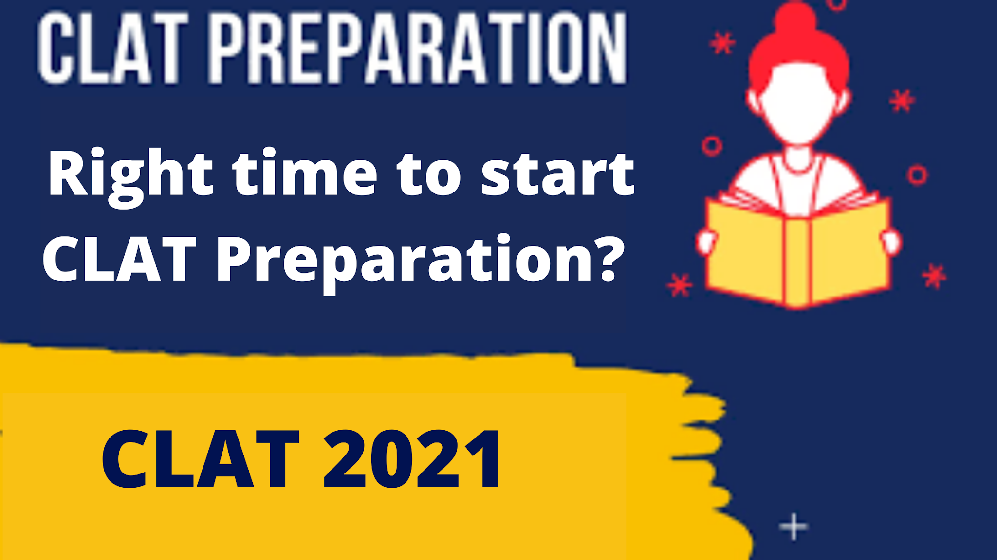 What is the right time to start CLAT Preparation?