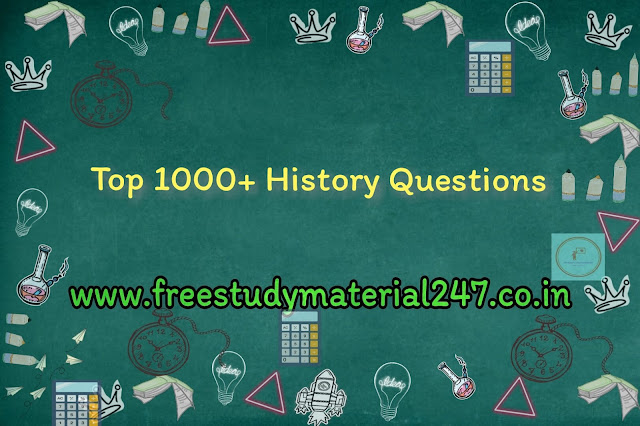 Most Important History 1000+ Questions part 3