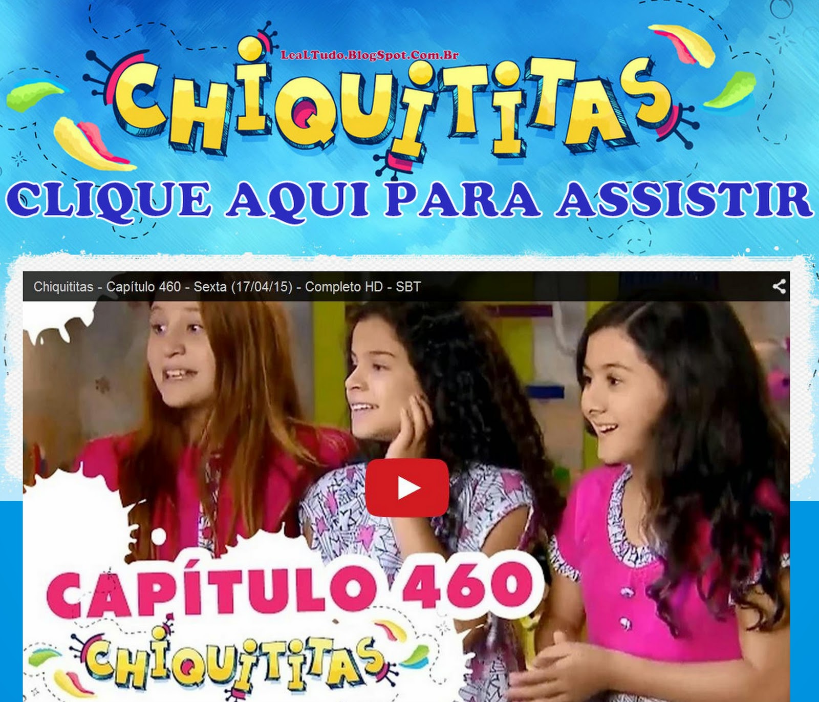 Assistir 'CHIQUITITAS 460' Dia 17 ABRIL SEXTA FEIRA 2015 Capítulo da Novela, Ler Resumo de Hoje de Ontem de Amanhã SBT