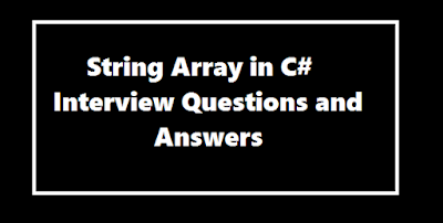 String Array in C# Interview Questions and Answers