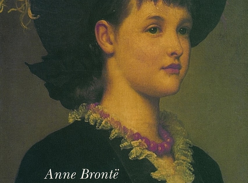 Frase obtenida de la novela La inquilina de Wildfell Hall de Anne Brontë  la menor de las hermanas Brontë