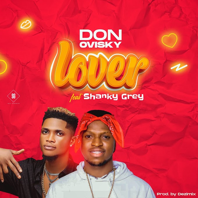 Don Ovisky Feat. Shanky Grey - Lover