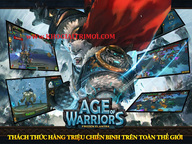 Tải game Age Of Warriors phiên bản mới nhất miễn phí cho điện thoại android, iphone