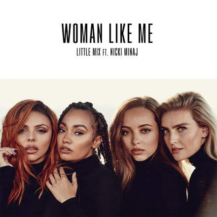 和訳 Little Mix Woman Like Me Ft Nicki Minaj