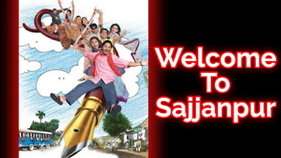 Welcome To Sajjanpur film budget, Welcome To Sajjanpur film collection