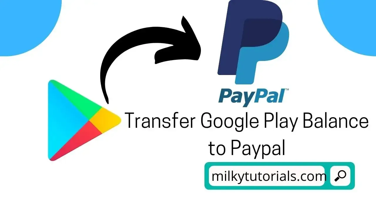 Transfer Google Play Balance to Paypal