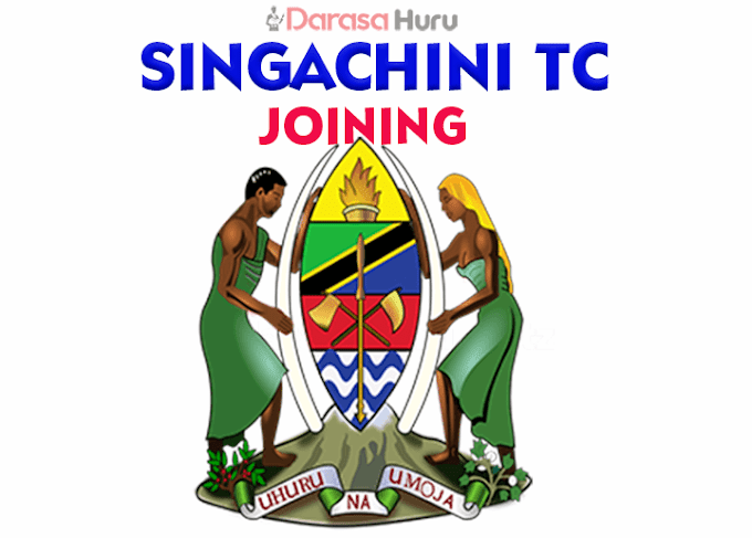 Singachini Teachers College Joining Instruction 2024/2025