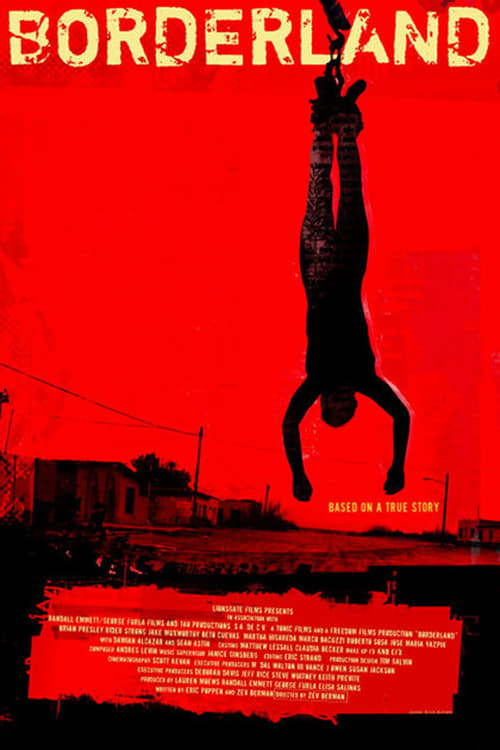 Ver Borderland, al otro lado de la frontera 2007 Pelicula Completa En Español Latino