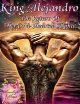 Read Novel King Alejandro The Return Of Her Cold Hearted Alpha by Moonlight Muse Full Episode