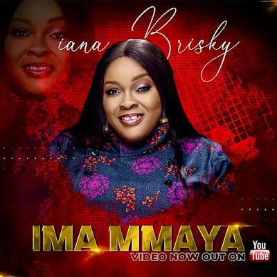 Iana Brisky – Ima Mmaya (Afro Pop 2023)