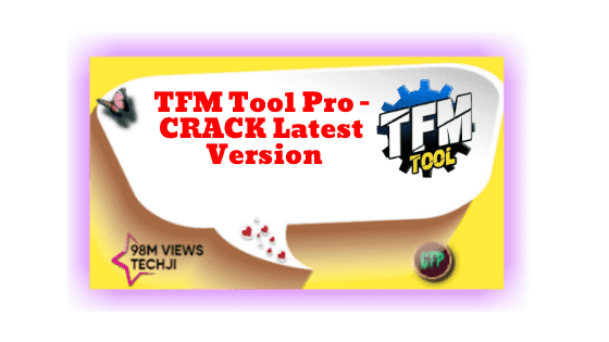 TFM Tool Pro - CRACK Latest Version With || License || Crack File Free Download