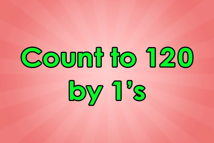 Count to 120 Educational Song