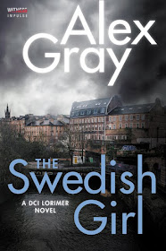 The Swedish Girl (DCI Lorimer Book 10) by Alex Gray