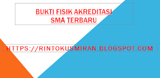 bukti fisik akreditasi sma