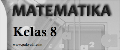 Download/ Unduh Soal PAS Matematika SMP MTs Kelas 8 Semester 1 + Kunci Jawaban, UAS Ganjil Kurikulum 2013, Kurtilas, K 13, PG, Pilihan Ganda, PDF, Word
