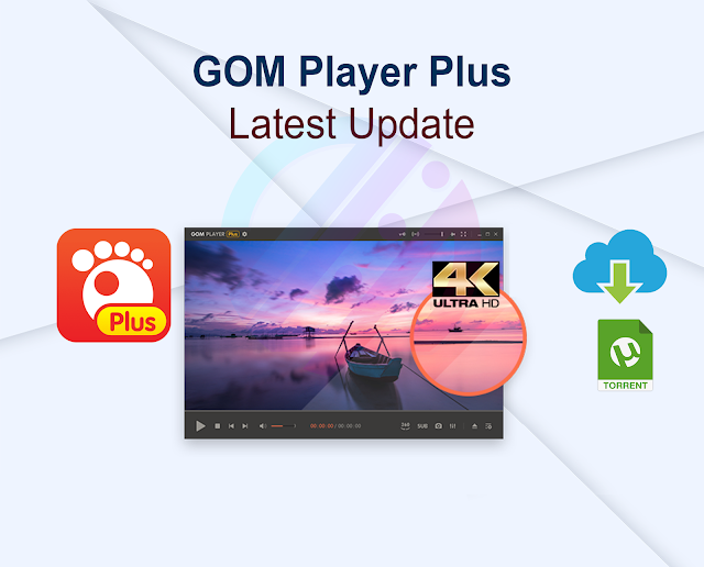 GOM Player Plus 2.3.90.5360 + Portable Latest Update