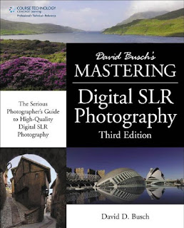 David Busch's - Mastering Digital SLR Photography - Third Edition