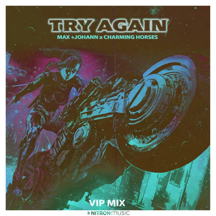 Try Again - Max + Johann x Charming Horses - VIP Mix - Nitron