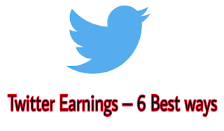 Twitter Earnings – 6 Best ways | 6 Best ways to make money on Twitter