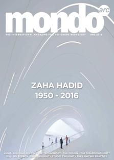 mondo*arc magazine. International magazine for designers with light 90 - April & May 2016 | ISSN 1753-5875 | TRUE PDF | Bimestrale | Professionisti | Architettura | Design | Illuminazione | Progettazione
Since its inception in 1999, mondo*arc magazine has become the leading international magazine in architectural lighting design. Targeted specifically at the lighting specification market, mondo*arc magazine offers insightful editorial on architectural, retail and commercial lighting.
We know the specifier community has high standards. That’s why mondo*arc magazine features the best photography, the best writers, high quality paper and a large format that shows off its projects in the best possible light. Free of any association or corporate publisher interference, mondo*arc magazine is highly respected for its independence and well read within the lighting design profession.